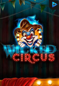 Bocoran RTP Wicked Circus di TOTOLOKA88 Generator RTP SLOT 4D Terlengkap